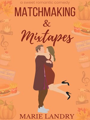 cover image of Matchmaking and Mixtapes